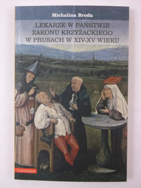 Lekarze w państwie zakonu krzyżackiego w Prusach w XIV-XV wieku