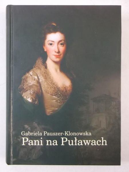Pauszer-Klonowska Gabriela - Pani na Puławach