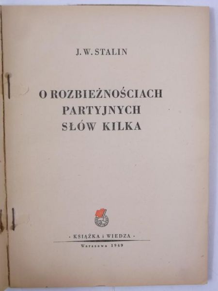 O rozbieżnościach partyjnych słów kilka, 1949 r.