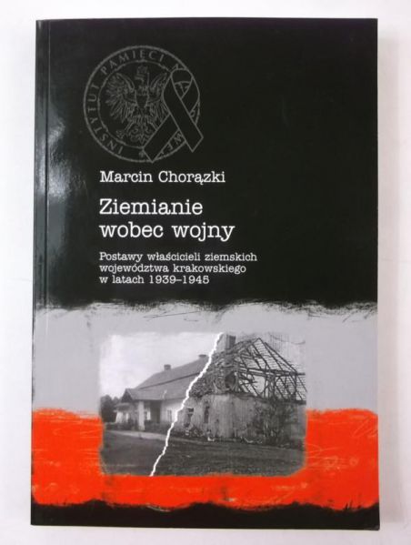 Chorązki Marcin - Ziemianie wobec wojny