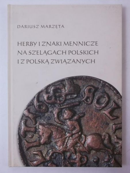 Herby i znaki mennicze na szelągach polskich i z polską związanych
