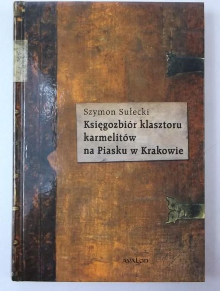Księgozbiór klasztoru karmelitów na Piasku w Krakowie