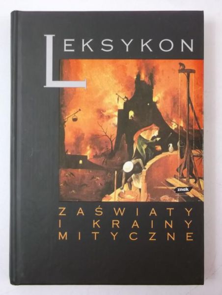 Leksykon. Zaświaty i krainy mityczne