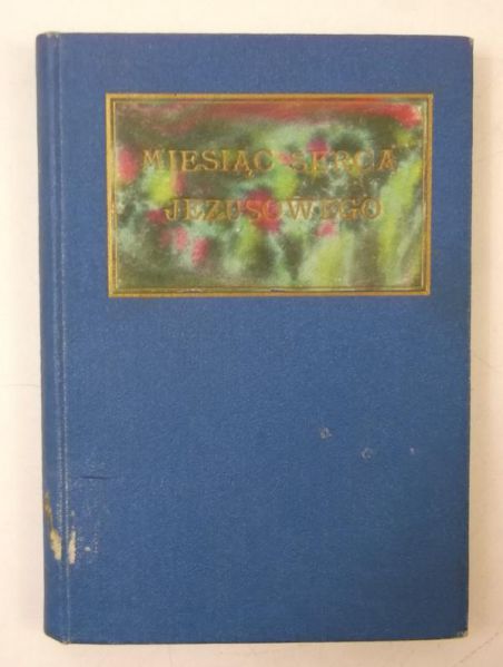 Lefebure O. Al. - Miesiąc Serca Jezusowego, 1924 r.