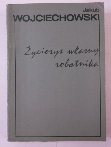 Życiorys własny robotnika