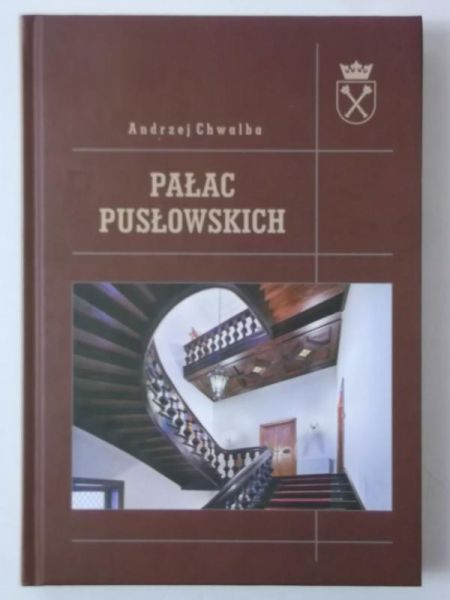 Chwalba Andrzej - Pałac Pusłowskich