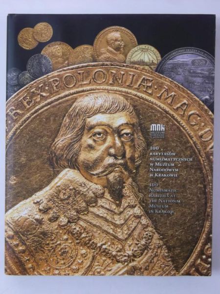 100 rarytasów numizmatycznych w Muzeum Narodowym w Krakowie