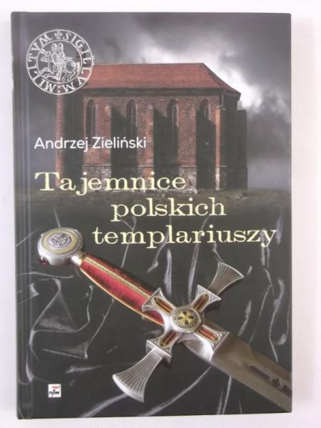 Tajemnice polskich templariuszy