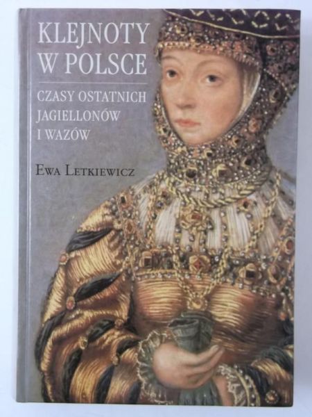 Letkiewicz Ewa - Klejnoty w Polsce