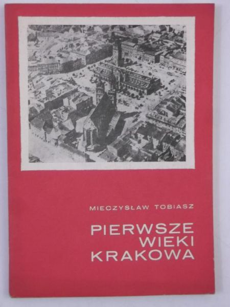 Pierwsze wieki Krakowa