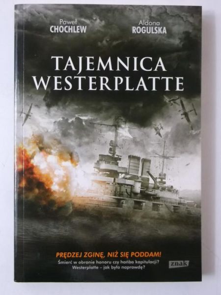 Chochlew Paweł - Tajemnica Westerplatte