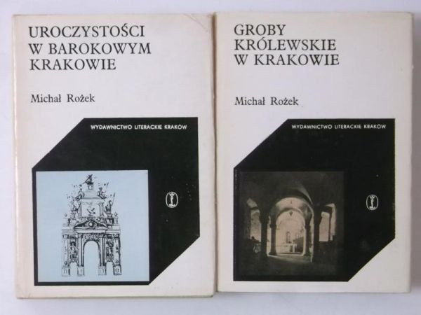 Groby królewskie w Krakowie / Uroczystości w barokowym Krakowie