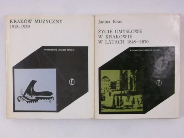 Kraków muzyczny 1918 - 1939Życie umysłowe w Krakowie w latach 1848 - 1870