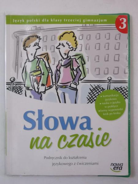 Słowa na czasie 3 Podręcznik do kształcenia językowego z ćwiczeniami