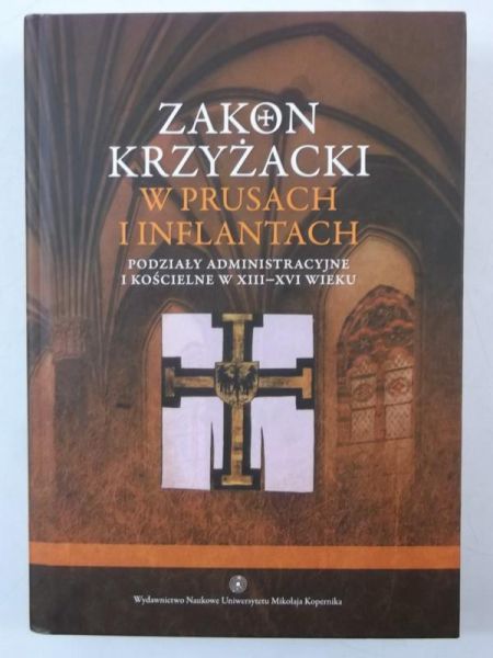 Czaja   - Zakon krzyżacki w Prusach i Inflantach