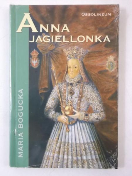 Anna Jagiellonka, NOWA