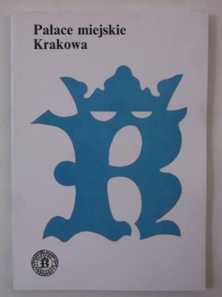 Pałace miejskie Krakowa