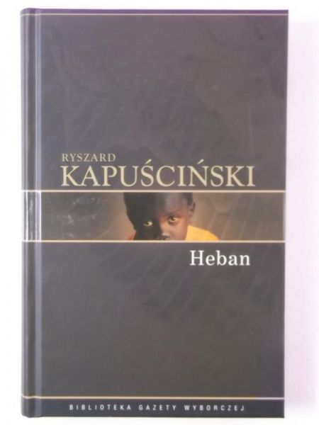 Kapuściński Ryszard - Heban