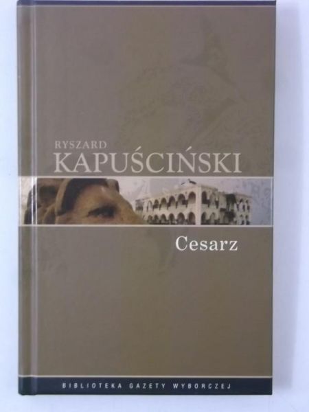 Kapuściński Ryszard - Cesarz