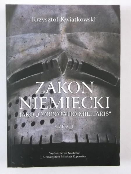 Zakon Niemiecki jako "Corporatio Militaris"