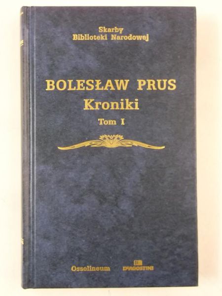 Prus Bolesław - Kroniki, Tom I, SBN