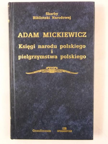 Mickiewicz Adam - Księgi narodu polskiego i pielgrzymstwa polskiego, SBN