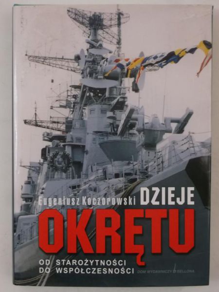 Dzieje okrętu. Od starożytności do współczesności