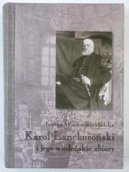 Karol Lanckoroński i jego wiedeńskie zbiory