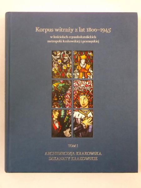 Korpus witraży z lat 1800-1945, tom I