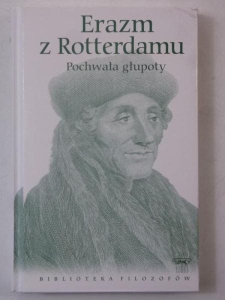 Erazm z Rotterdamu - Pochwała głupoty, BF