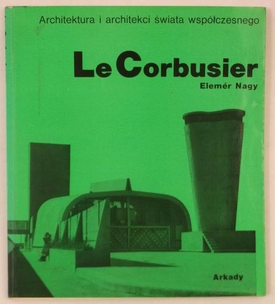 Nagy Elemer - Le Corbusier