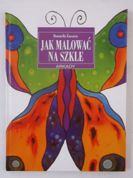 Jak malować na szkle, Arkady