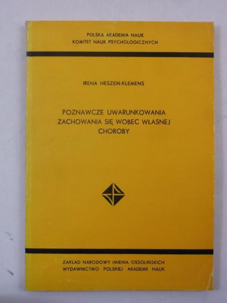 Poznawcze uwarunkowania zachowania się wobec własnej choroby