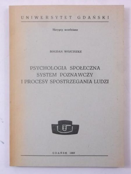 Psychologia społeczna, system poznawczy i procesy spostrzegania ludzi
