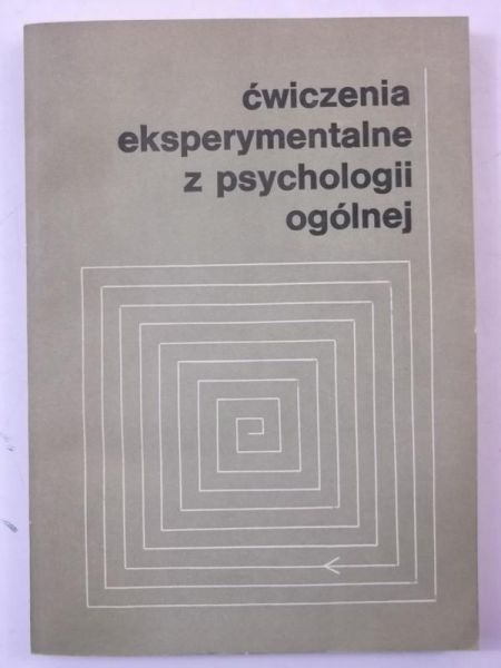 Ćwiczenia eksperymentalne z psychologii ogólnej