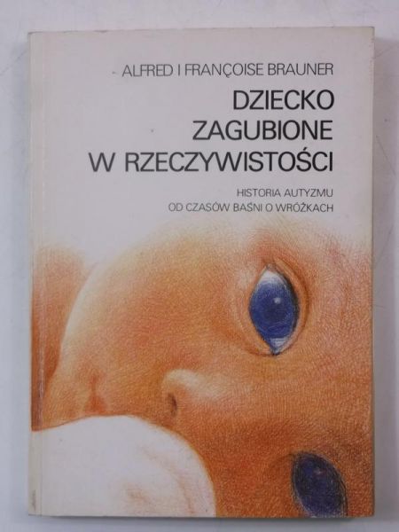 Brauner Alfred - Dziecko zagubione w rzeczywistości