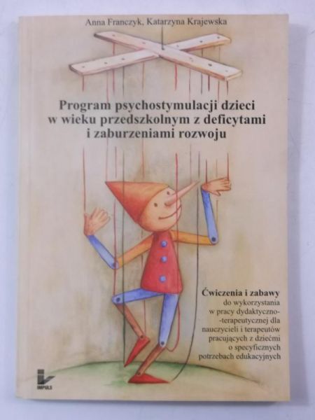 Program psychostymulacji dzieci w wieku przedszkolnym z deficytem i zaburzeniami rozwoju