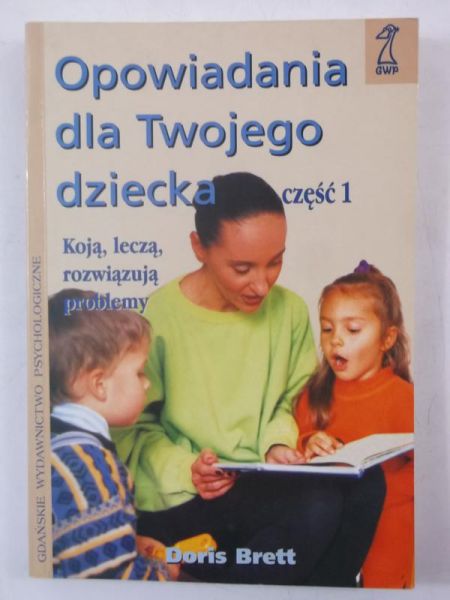 Brett Doris - Opowiadania dla Twojego dziecka, cz. I
