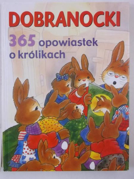 Dobranocki. 365 opowiastek o królikach