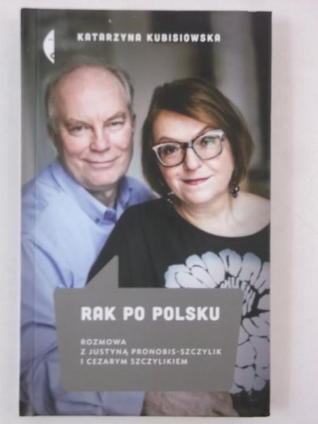 Kubisiowska Katarzyna - Rak po Polsku