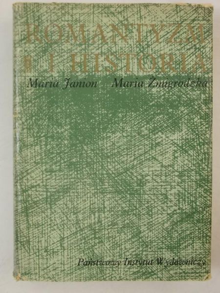 Janion Maria - Romantyzm i historia