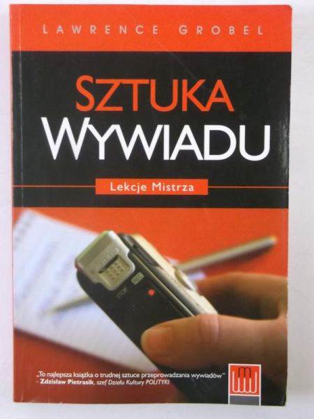 Grobel Lawrence - Sztuka wywiadu. Lekcje mistrza