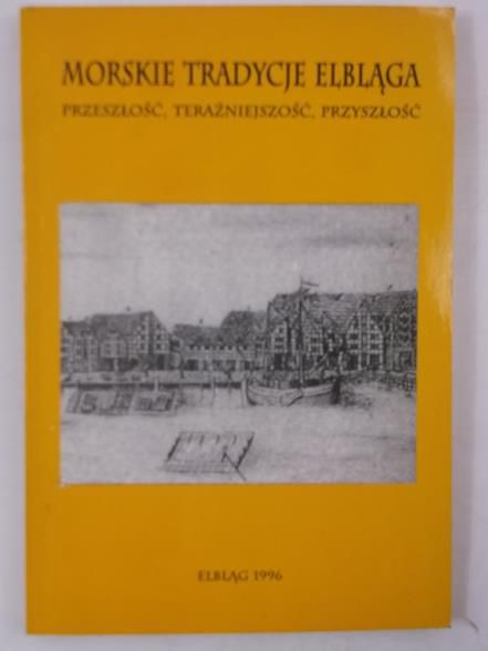 Morskie tradycje Elbląga