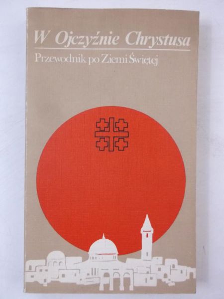 W Ojczyźnie Chrystusa