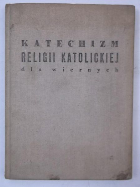 Katechizm religii katolickiej dla wiernych