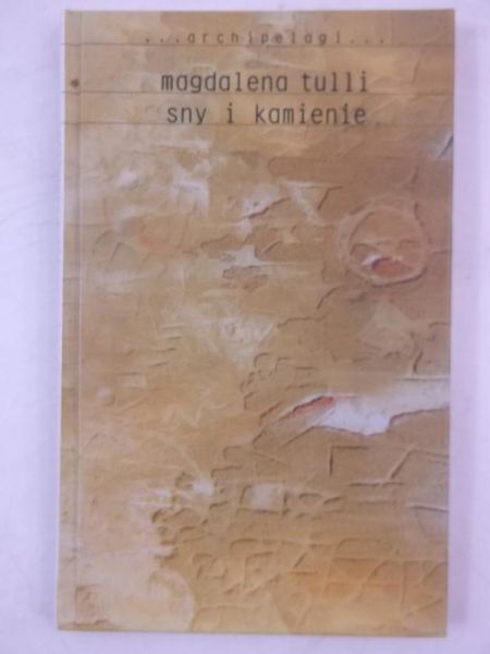 Sny i kamienie