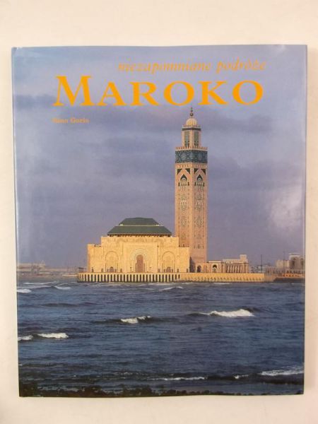 Niezapomniane podróże. Maroko