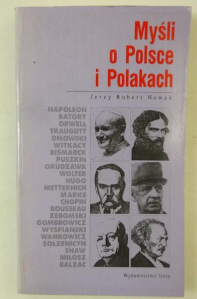 Nowak Jerzy Robert - Myśli o Polsce i Polakach