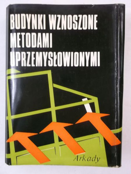 Lewicki Bohdan (opr.) - Budynki wznoszone metodami przemysłowymi