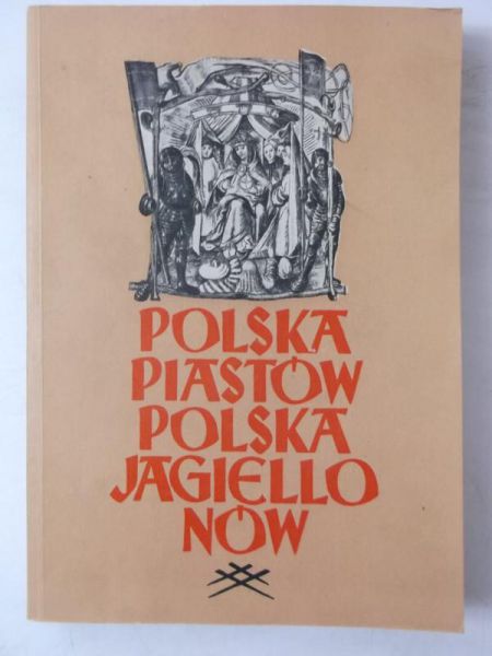 Wojcechowscy    - Polska Pastów. Polska Jagellonów, 1946 r.
